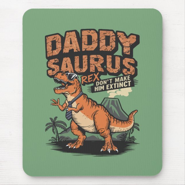 Daddysaurus Rex - Die Coole prähistorische Legende Mousepad (Vorne)