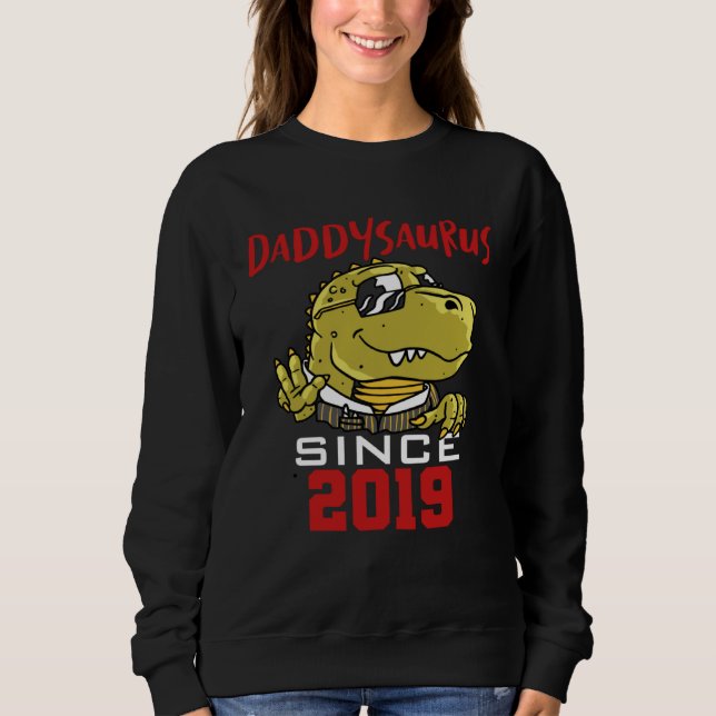 Daddysaurus since 2019 sweatshirt (Vorderseite)