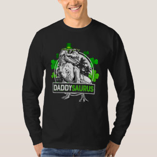 Daddysaurus T Rex Dinosaur Daddy Saurus St Patrics T-Shirt