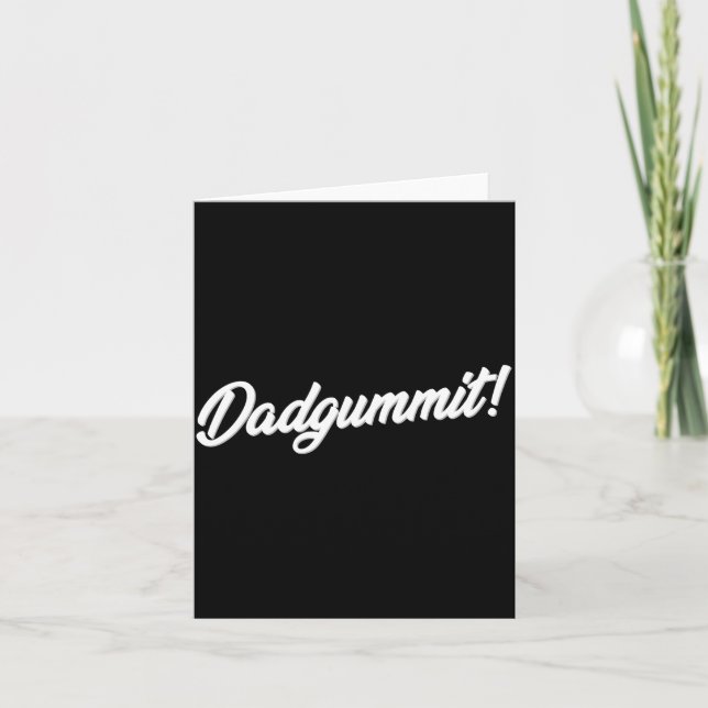 Dadgummit Funny Southern Saying Quote  Karte (Vorderseite)
