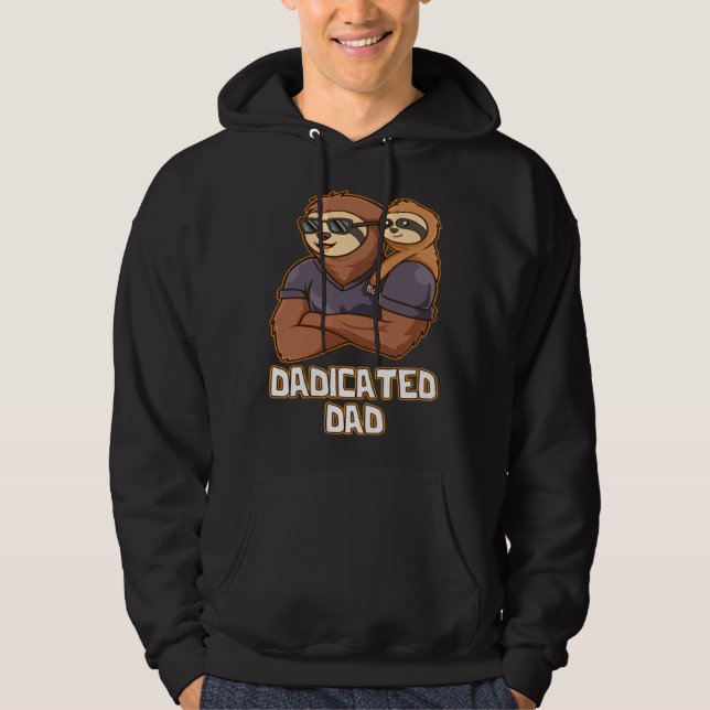 Dadicated Dad Hard Work Daddy Dedication Father Hu Hoodie (Vorderseite)