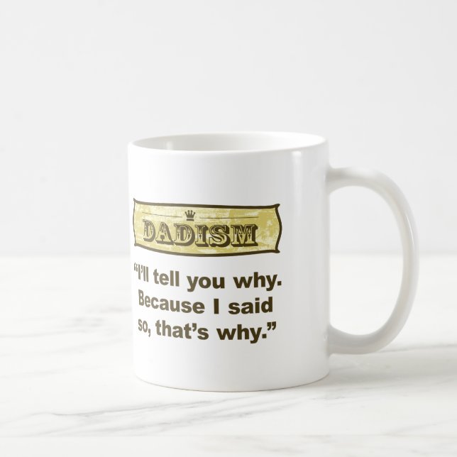 Dadism - weil ich so sagte tasse (Rechts)