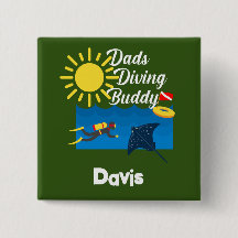Dads Diving Buddy Design - Square Button