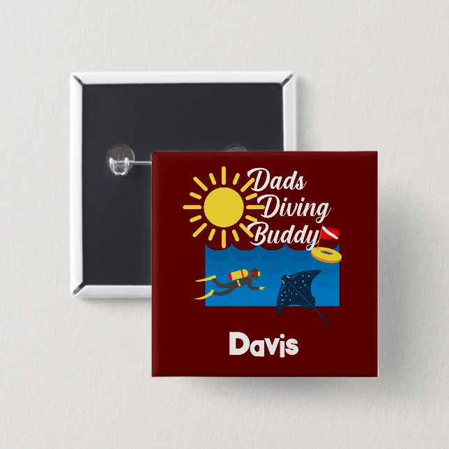 Dads Diving Buddy Design - Square Button (Vorne & Hinten)