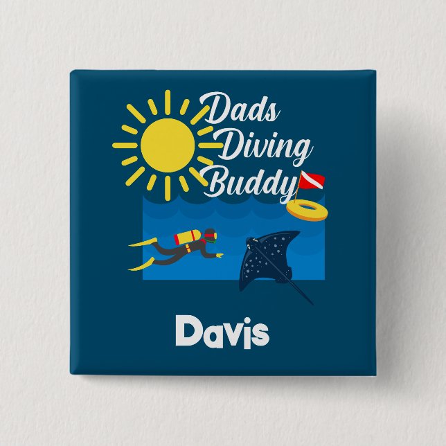 Dads Diving Buddy Design - Square Button (Vorderseite)