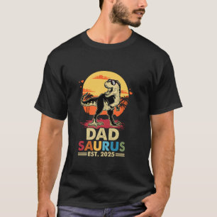 Dadsaurus Trex Dinosaur Vater Saurus Est 2025 Fami T-Shirt