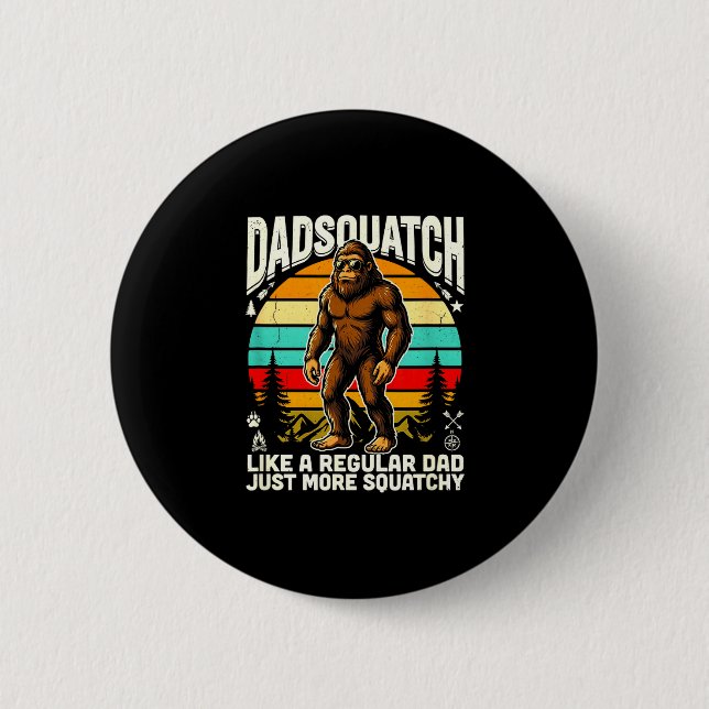Dadsquatch wie ein normaler Vater, nur squatchiger Button (Vorderseite)