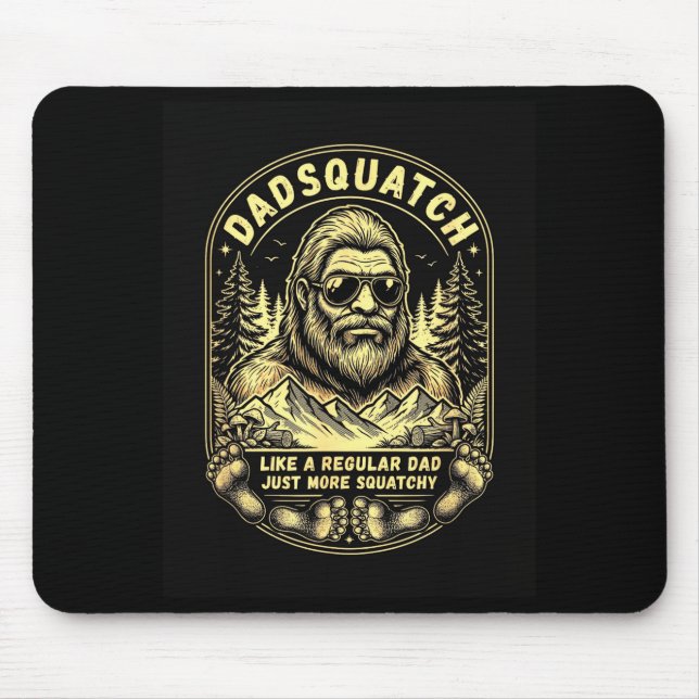 Dadsquatch wie ein normaler Vater, nur squatchiger Mousepad (Vorne)