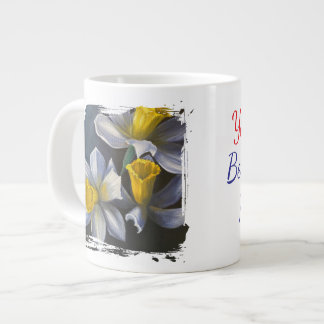 daffodils you're the best part of my life Jumbo-Tasse