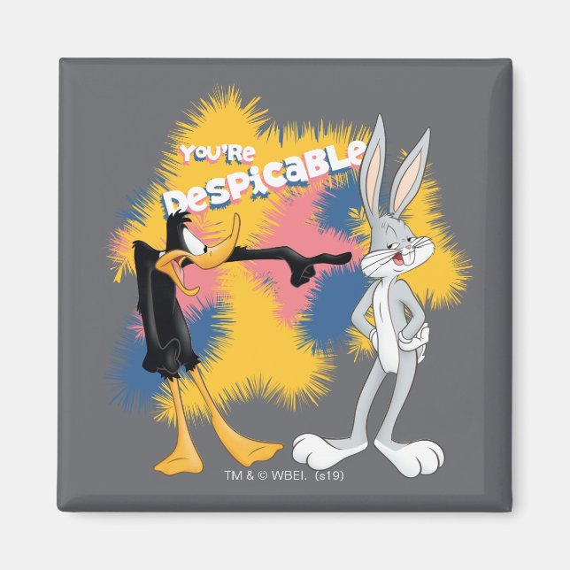 DAFFY DUCK™ & BUGS BUNNY™ "You are Despicable" Magnet (Vorne)