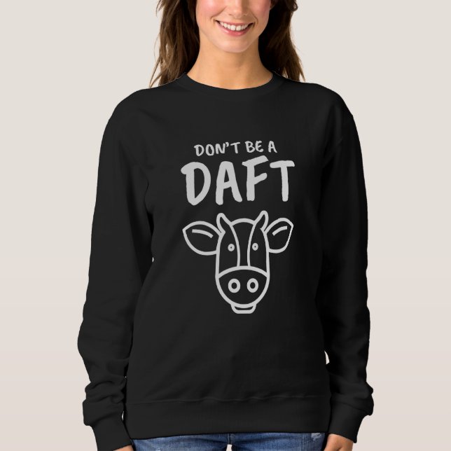Daft Cow Inspiriert Daft British Related Daft Engl Sweatshirt (Vorderseite)