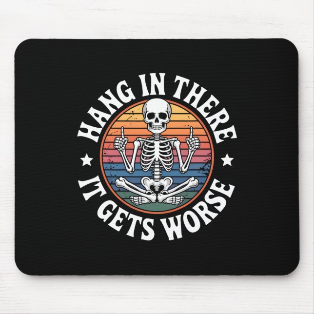 Dahinter verschlimmert sich der Skeletton-Spaß 5 Mousepad (Vorne)