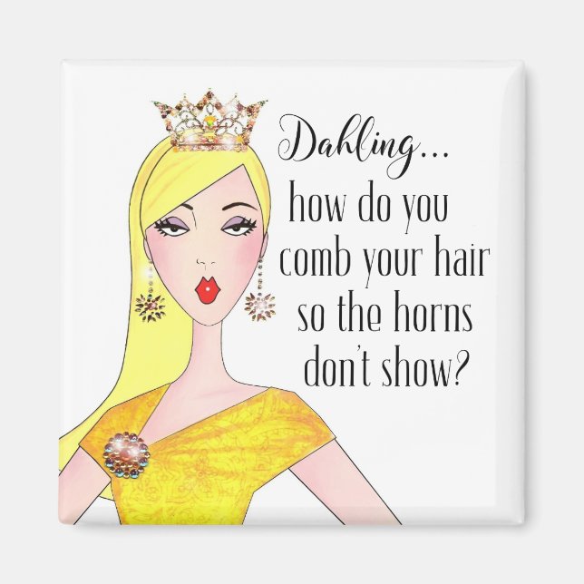 "Dahling, wie versteckst du deine Hörner?" Magnet (Vorne)