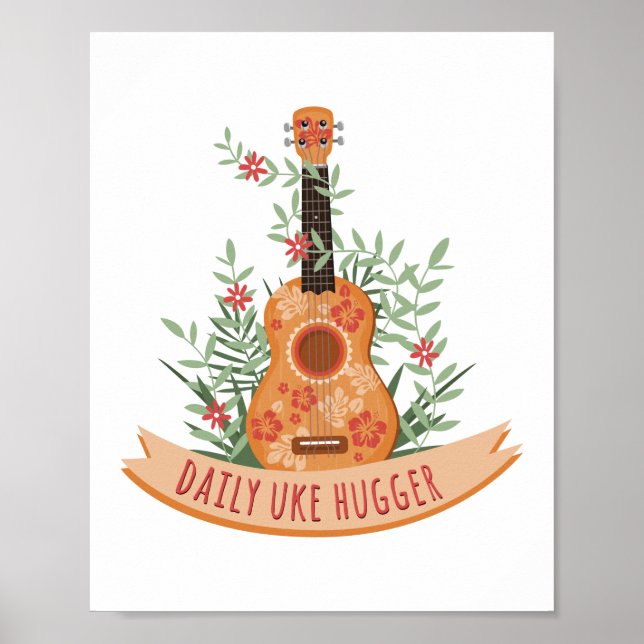 Daily Uke Hugger Ukulele Player Hawaiian Musician Poster (Vorne)