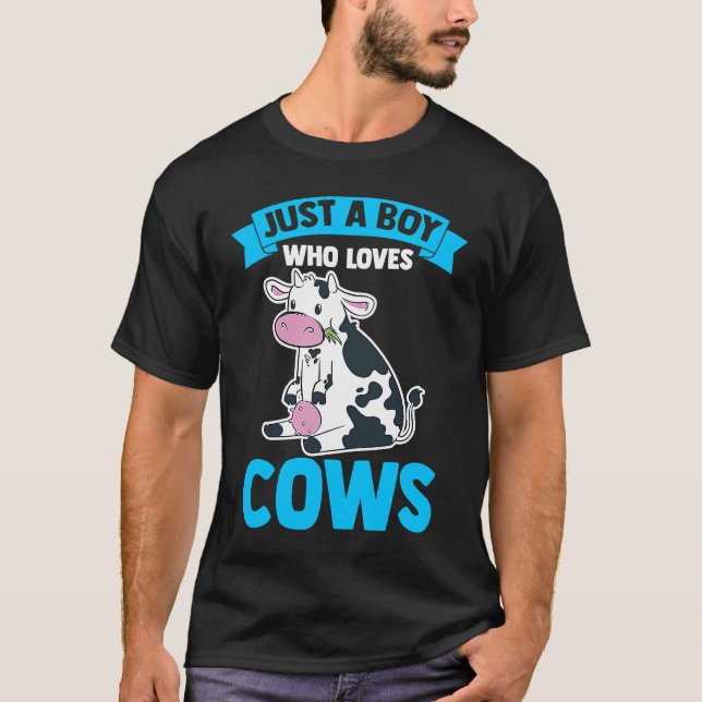 Dairy Cow Farmer Cow Farming Just A Boy Who Loves  T-Shirt (Vorderseite)