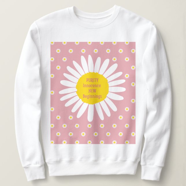 Daisy-Blume-Muster - Reinheit, Innocence-Zitat Sweatshirt (Design vorne)