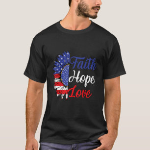 Daisy Christians God 4. Juli Faith Hope Liebe B T-Shirt