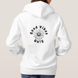Daisy Good Vibes Only Hoodie