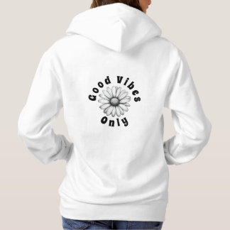 Daisy Good Vibes Only Hoodie