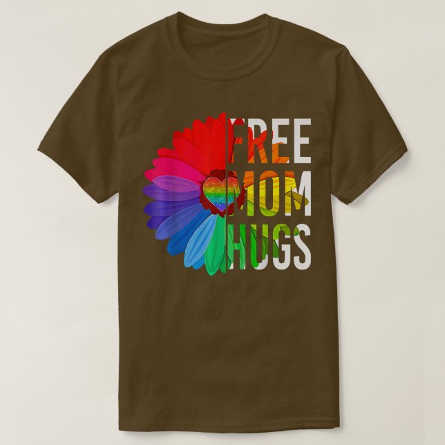 Daisy Rainbow Free Mom Hugs LGBT Gay Pride Month  T-Shirt (Design vorne)