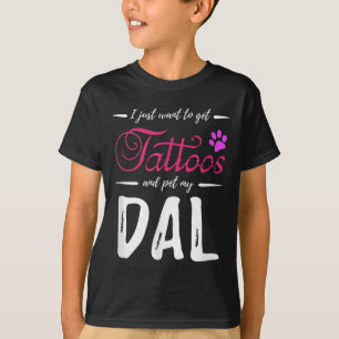 Dal Dog Lover Tattoo Funny Dalmatiner Dog Mama Ges T-Shirt
