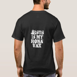 Dale Mabry Jesus ist mein Rona Vax T - Shirt