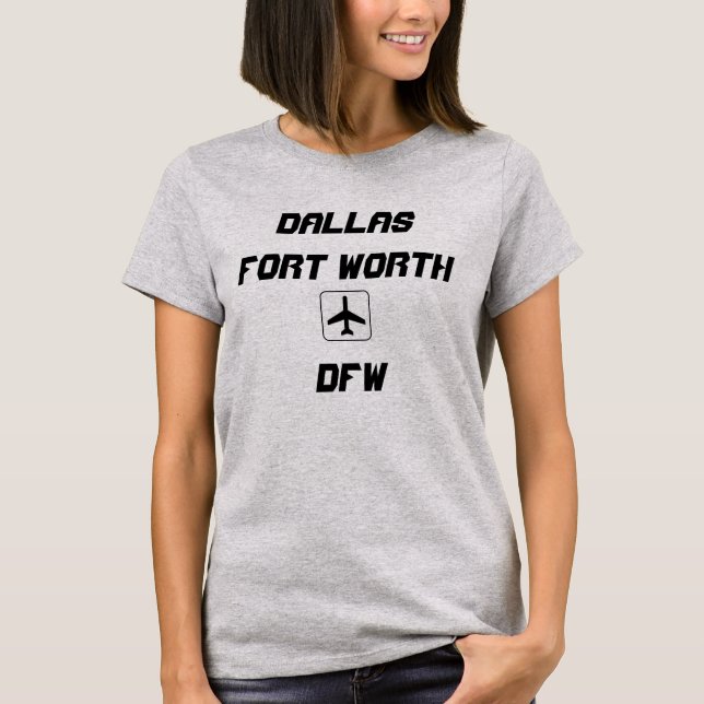 Dallas/Fort Worth, Texas Airport Code T-Shirt (Vorderseite)