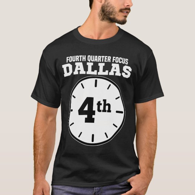 DALLAS FOURTH QUARTER FOCUS - TEXAS FOOTBALL T-Shirt (Vorderseite)