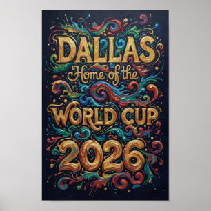 Dallas Heimat der Weltmeisterschaft 2026  Gold-Typ Poster