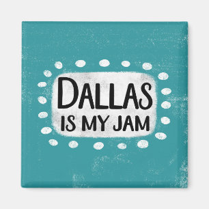 Dallas ist mein Jam Kühlschrank Magnet