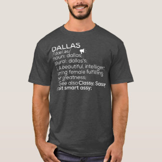 Dallas Name Dallas Definition Dallas weibliche Bez T-Shirt