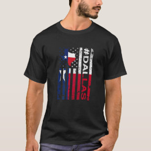 Dallas Texas American Flag Texas Staat Usa Pride T-Shirt