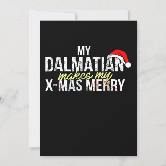 Dalmatian Gift My Dalmatian Makes My X-mas Einladung (Vorderseite)