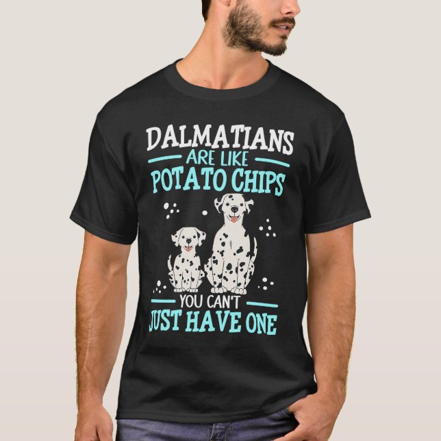 Dalmatians Are Like Dog Owner Dalmatian  1 T-Shirt (Vorderseite)