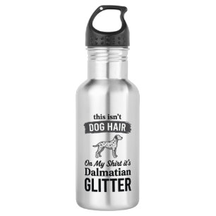 Dalmatiner Glitter Lustiger Hundehaar Zitat Design Edelstahlflasche