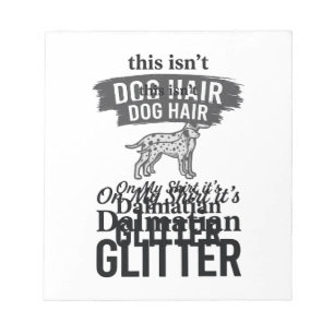 Dalmatiner Glitter Lustiger Hundehaar Zitat Design Notizblock