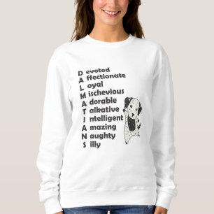 Dalmatiner Hunde Merkmale des Niedlichen Hundes Sweatshirt