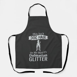 Dalmatiner Hundehaar Glitter Lustiges Haustier Schürze