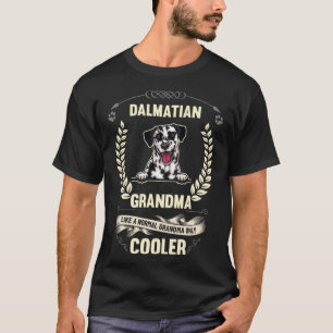 Dalmatiner Oma wie ein normales Oma nur Koole T-Shirt
