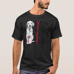Dalmatiner Phantastisch Liebend Stark Happy Selfle T-Shirt