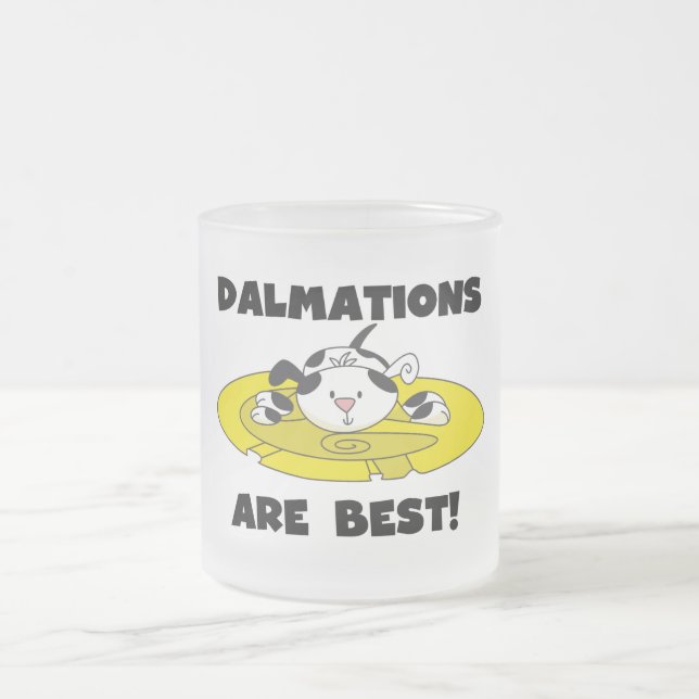 Dalmations Are Best T-shirts and Gifts Mattglastasse (Mittel)