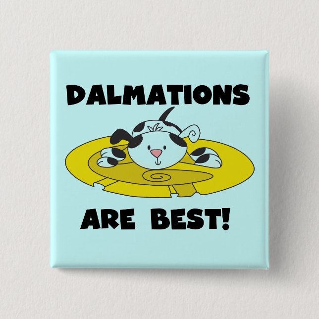 Dalmations sind beste T - Shirts und Geschenke Button (Vorderseite)