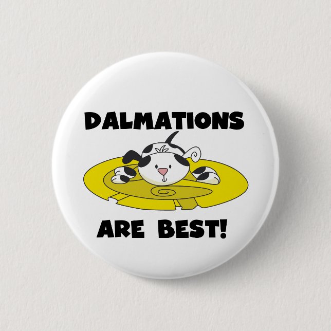 Dalmations sind beste T - Shirts und Geschenke Button (Vorderseite)