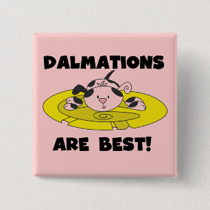 Dalmations sind beste T - Shirts und Geschenke Button