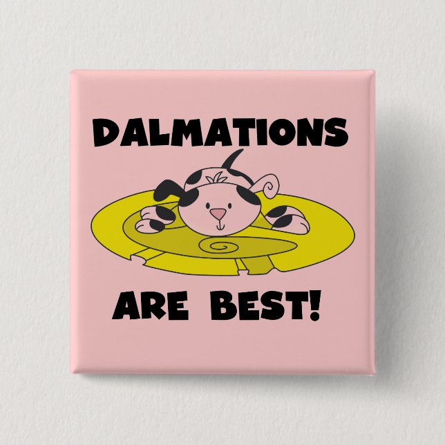 Dalmations sind beste T - Shirts und Geschenke Button (Vorderseite)
