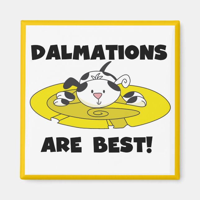 Dalmations sind beste T - Shirts und Geschenke Magnet (Vorne)