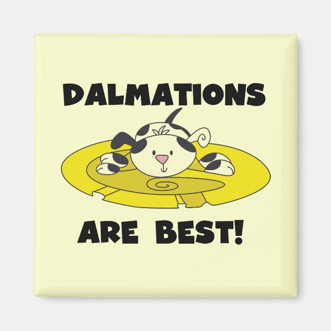 Dalmations sind beste T - Shirts und Geschenke Magnet (Vorne)