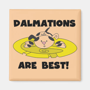 Dalmations sind die besten T - Shirt und Geschenke Magnet