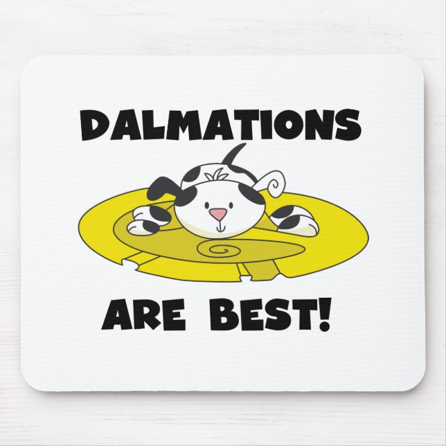 Dalmations sind die besten T - Shirt und Geschenke Mousepad (Vorne)