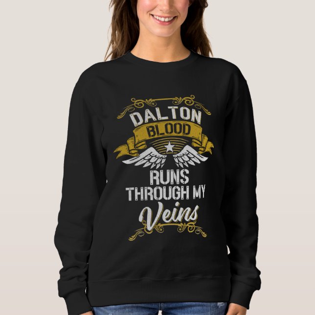 Dalton Blood Runs Through My Veins Sweatshirt (Vorderseite)
